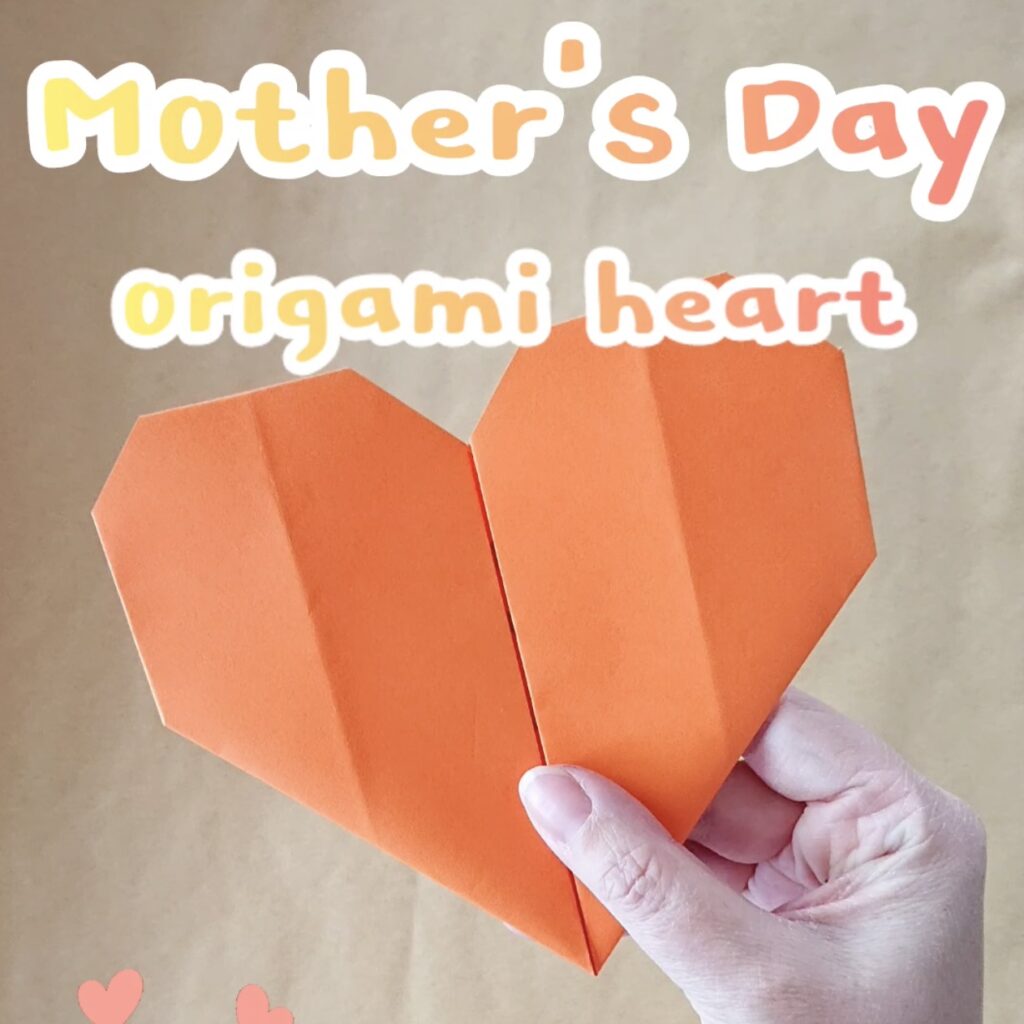 How to make a Mothers Day Origami Heart